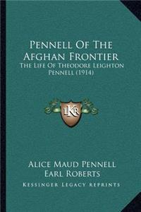 Pennell Of The Afghan Frontier