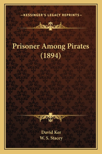 Prisoner Among Pirates (1894)