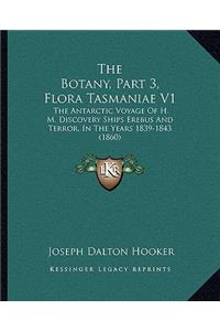 The Botany, Part 3, Flora Tasmaniae V1