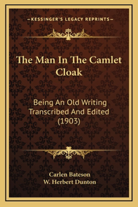 The Man In The Camlet Cloak