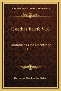 Goethes Briefe V18
