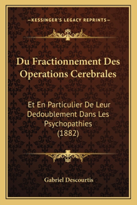 Du Fractionnement Des Operations Cerebrales