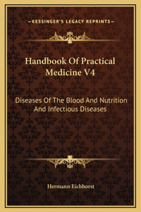 Handbook Of Practical Medicine V4