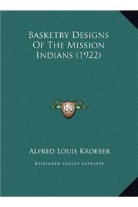 Basketry Designs Of The Mission Indians (1922)