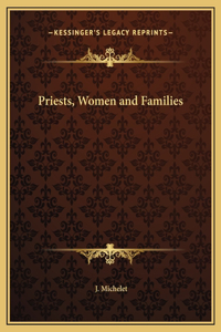 Priests, Women and Families