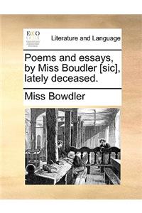 Poems and Essays, by Miss Boudler [Sic], Lately Deceased.
