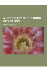 A Dictionary of the Book of Mormon