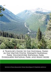 A Traveler's Guide to the National Parks in the United States