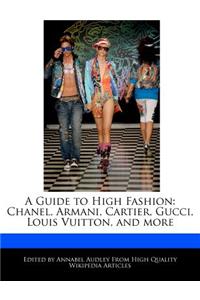 A Guide to High Fashion