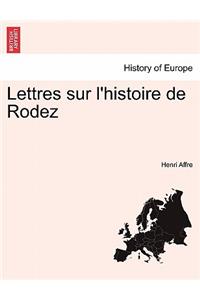 Lettres sur l'histoire de Rodez