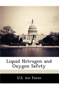 Liquid Nitrogen and Oxygen Safety