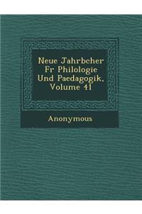 Neue Jahrb Cher Fur Philologie Und Paedagogik, Volume 41
