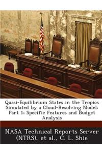 Quasi-Equilibrium States in the Tropics Simulated by a Cloud-Resolving Model