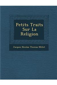 Petits Trait S Sur La Religion