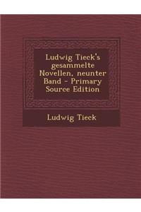 Ludwig Tieck's Gesammelte Novellen, Neunter Band