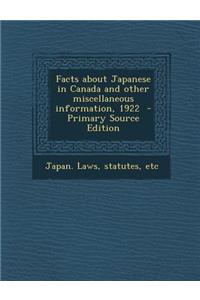 Facts about Japanese in Canada and Other Miscellaneous Information, 1922