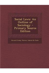 Social Laws: An Outline of Sociology - Primary Source Edition