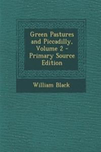 Green Pastures and Piccadilly, Volume 2