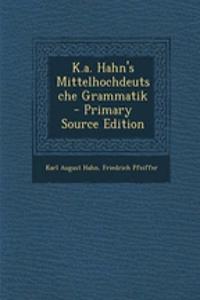 K.A. Hahn's Mittelhochdeutsche Grammatik