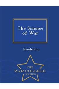 The Science of War - War College Series