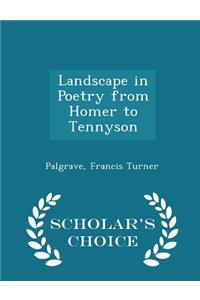Landscape in Poetry from Homer to Tennyson - Scholar's Choice Edition