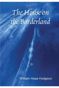 The House on the Borderland