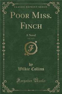Poor Miss. Finch, Vol. 3 of 3