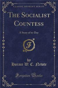 The Socialist Countess