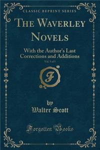 The Waverley Novels, Vol. 5 of 5: With the Author's Last Corrections and Additions (Classic Reprint)