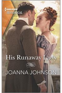 His Runaway Lady