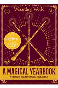 A Magical Yearbook: A Cinematic Journey: Imagine, Draw, Create (J.K. Rowling's Wizarding World)