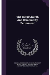 The Rural Church and Community Betterment