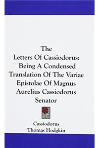 THE LETTERS OF CASSIODORUS: BEING A COND