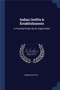 Indian Outfits & Establishments