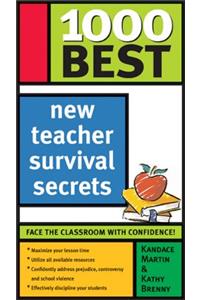 1000 Best New Teacher Survival Secrets