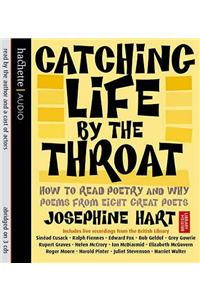 Catching Life By The Throat