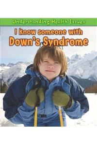 I Know Someone with Down's Syndrome
