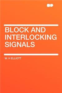 Block and Interlocking Signals