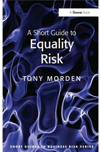 Short Guide to Equality Risk