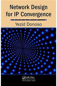 Network Design for IP Convergence