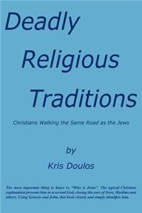 Deadly Religious Traditions
