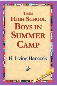 The High School Boys in Summer Camp