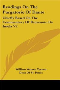 Readings On The Purgatorio Of Dante