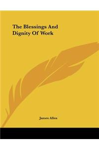 The Blessings And Dignity Of Work