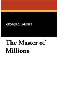 The Master of Millions