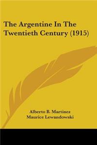 Argentine In The Twentieth Century (1915)