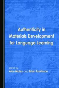 Authenticity in Materials Development for Language Learning