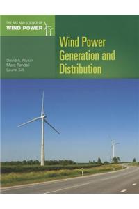 Wind Power Generation and Distribution