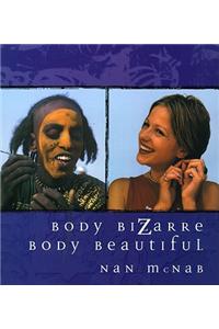 Body Bizarre, Body Beautiful