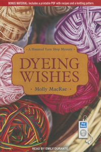 Dyeing Wishes